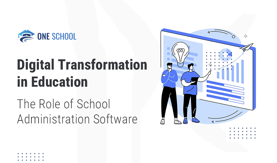 School Admin Software for Digital Transformation