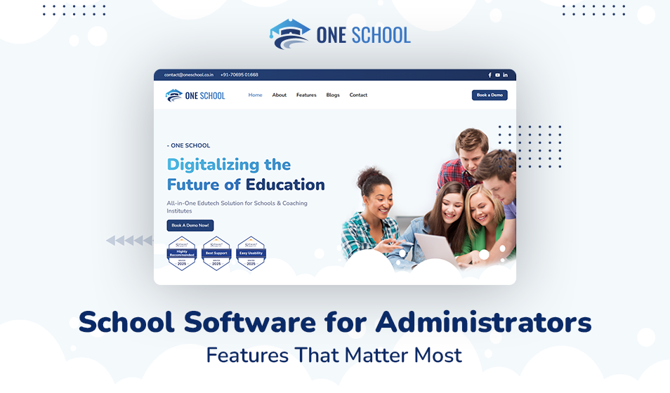 School Software for Administrators Features That Matter Most