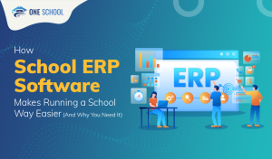 School ERP Software and how it simplify school