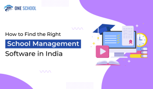 Top Tips for Selecting the Right School Management System in India